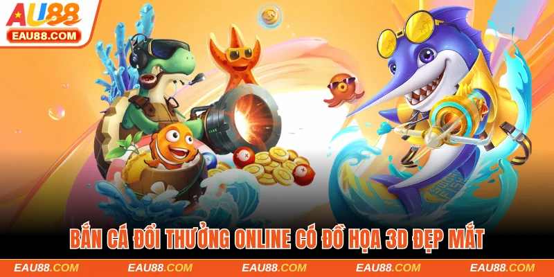 Bắn cá đổi thưởng online